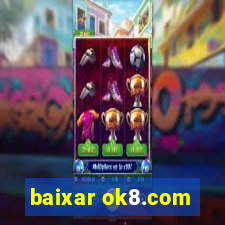 baixar ok8.com